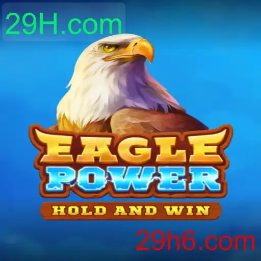 Descubra o Fascinante Mundo de EaglePower – O Jogo que Está Conquistando o 29H.com